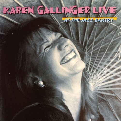 Karen Gallinger - Live at the Jazz Bakery