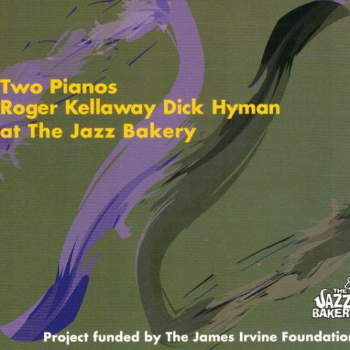Roger Kellaway & Dick Hyman - at the Jazz Bakery