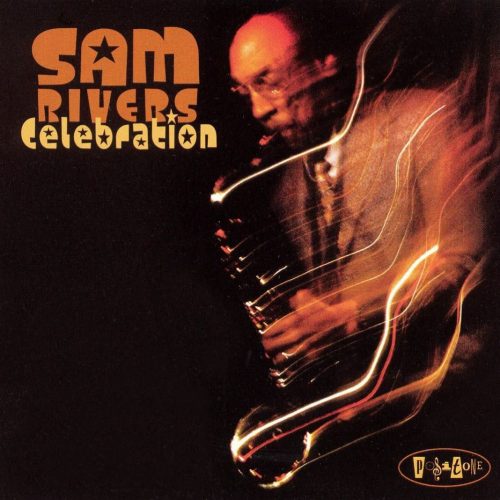 Sam Rivers - Celebration